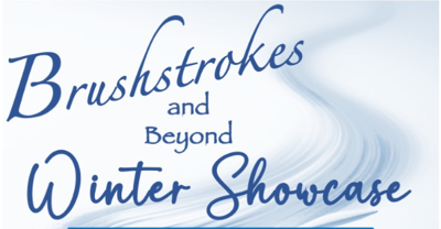 Brushstrokes and Beyond Winter Showcase - Dec 3
