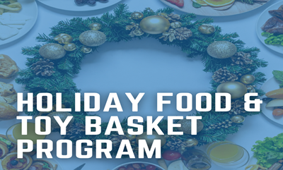 Holiday Food and Toy Basket Program